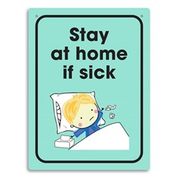 DURUS WALL SIGN - Stay at Home If Sick 225x300mm Polyprop (Primary School)